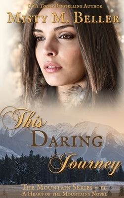 This Daring Journey by Beller, Misty M.