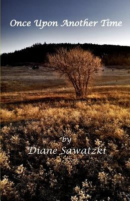 Once Upon Another Time by Sawatzki, Diane