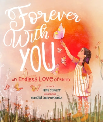 Forever with You: An Endless Love of Family by Schuler, Tana