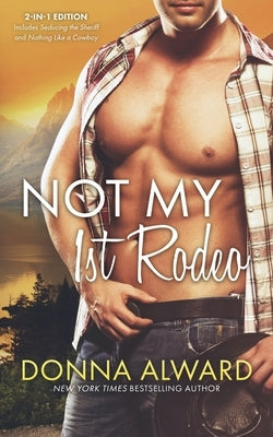 Not My 1st Rodeo by Alward, Donna