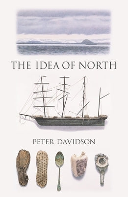 The Idea of North by Davidson, Peter