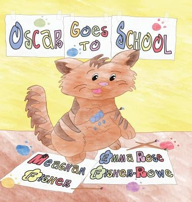 Oscar Goes to School by Fisher, Meaghan