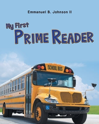 My First Prime Reader by Johnson, Emmanuel B., II