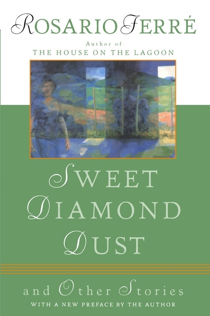 Sweet Diamond Dust: And Other Stories by Ferre, Rosario