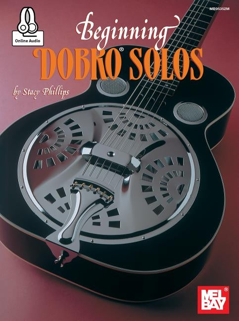 Beginning Dobro Solos by Stacy Phillips