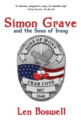 Simon Grave and the Sons of Irony: A Simon Grave Mystery by Boswell, Len