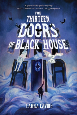 The Thirteen Doors of Black House by Lavoie, Laura