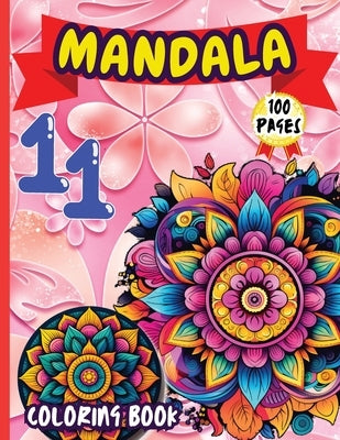 Mandala 11 Coloring Book: Stress Relieving Mandala Designs for Adults Relaxation by Peter