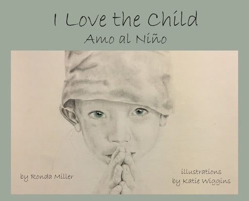 I Love the Child by Miller, Ronda