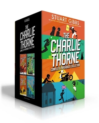 The Charlie Thorne Complete Paperback Collection (Boxed Set): Charlie Thorne and the Last Equation; Charlie Thorne and the Lost City; Charlie Thorne a by Gibbs, Stuart