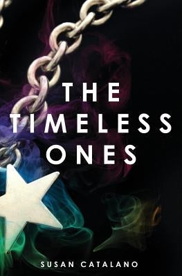 The Timeless Ones by Catalano, Christian