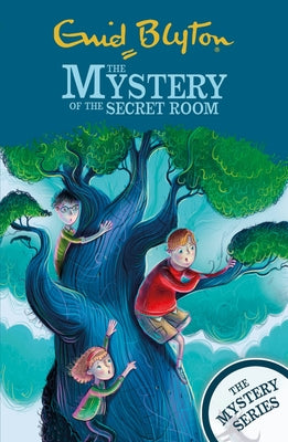 The Mystery of the Secret Room: Book 3 by Blyton, Enid