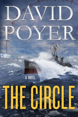 The Circle: A Dan Lenson Novel by Poyer, David