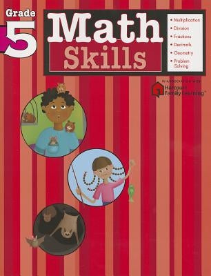 Math Skills: Grade 5 (Flash Kids Harcourt Family Learning) by Flash Kids