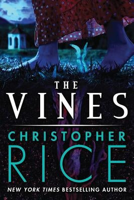 The Vines by Rice, Christopher