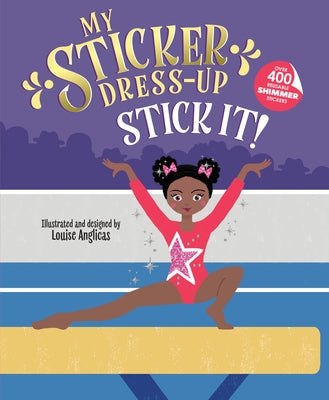 My Sticker Dress-Up: Stick It! by Anglicas, Louise