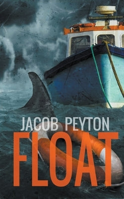 Float by Peyton, Jacob