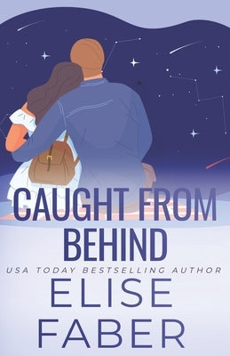 Caught from Behind by Faber, Elise