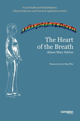 The Heart of the Breath by Sutton, Alison Mary