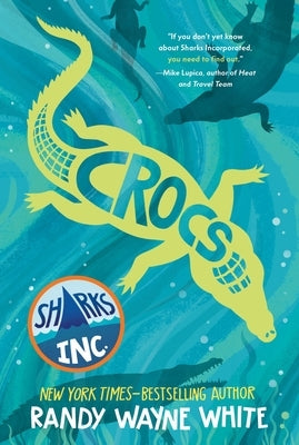 Crocs: A Sharks Incorporated Novel by White, Randy Wayne