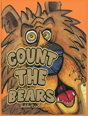 Count the Bears by Gardiner, Jennifer