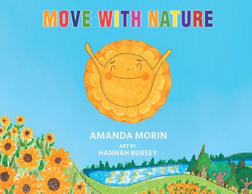 Move With Nature by Morin, Amanda