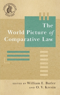 The World Picture of Comparative Law by Butler, William E.