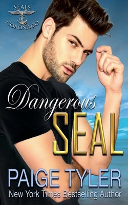 Dangerous SEAL by Tyler, Paige