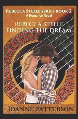 Rebecca Steele Finding the Dream by Patterson, Joanne