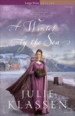 A Winter by the Sea by Klassen, Julie