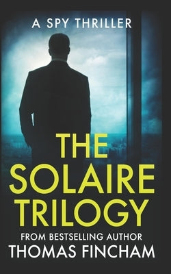 The Solaire Trilogy by Fincham, Thomas