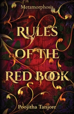 Rules of the Red Book: Metamorphosis by Tanjore, Poojitha