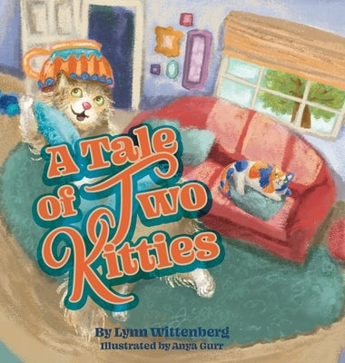 A Tale of Two Kitties by Wittenberg, Lynn