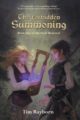 The Forbidden Summoning: Book 1 by Rayborn, Tim