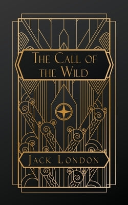 The Call of the Wild by London, Jack