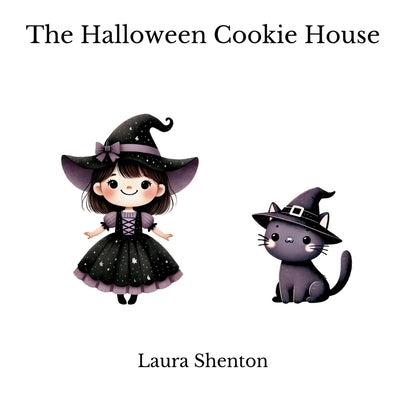 The Halloween Cookie House by Shenton, Laura