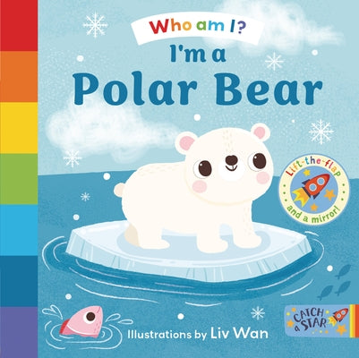 I'm a Polar Bear by Catch a. Star