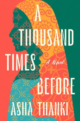 A Thousand Times Before by Thanki, Asha