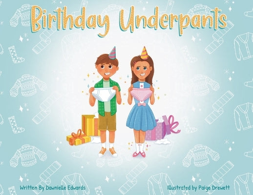 Birthday Underpants by Edwards, Dawnielle