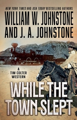 While the Town Slept by Johnstone, William W.