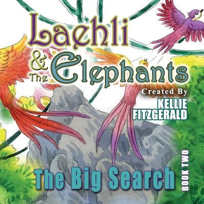 Laehli & the Elephants, The Big Search by Fitzgerald, Kellie