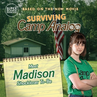 Surviving Camp Analog: Meet Madison, Shockloser-To-Be by Patton, Holbrook