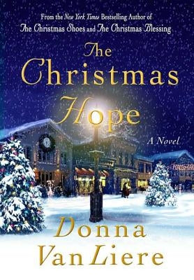 The Christmas Hope by Vanliere, Donna