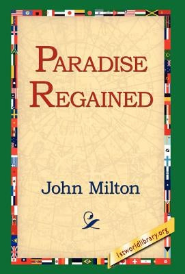 Paradise Regained by Milton, John