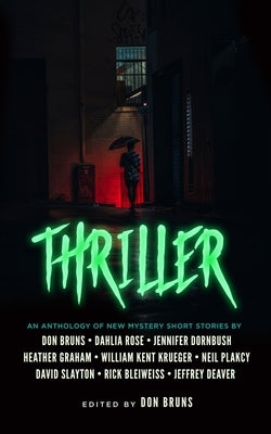 Thriller: An Anthology of New Mystery Short Stories by Bruns, Don