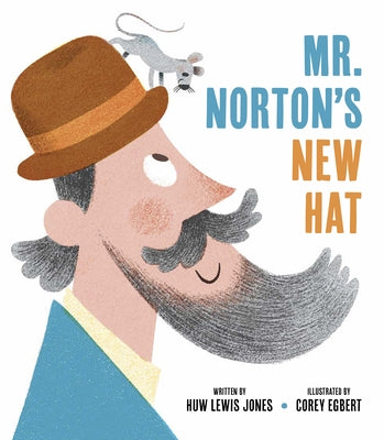 Mister Norton's New Hat by Jones, Huw Lewis