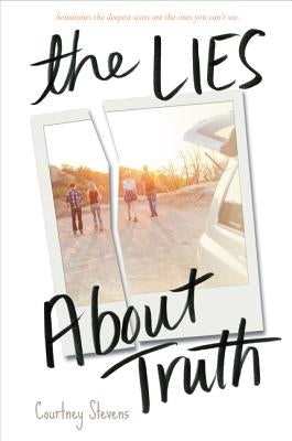 The Lies about Truth by Stevens, Courtney