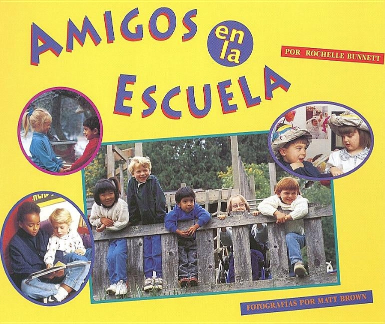 Amigos En La Escuela by Bunnett, Rochelle