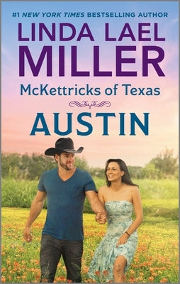 McKettricks of Texas: Austin by Miller, Linda Lael