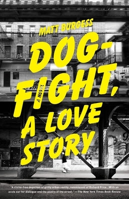 Dogfight, A Love Story by Burgess, Matt